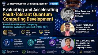Evaluating and Accelerating Fault-Tolerant Quantum Computing Development