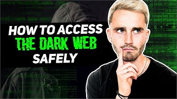 How to Access the Dark Web Safely in 2025 : An Easy Guide