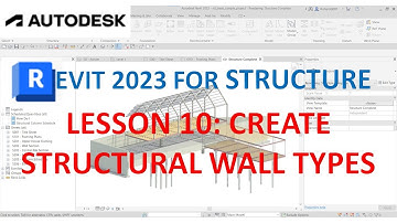 REVIT 2023 STRUCTURE: LESSON 10 - CREATE STRUCTURAL WALL TYPES