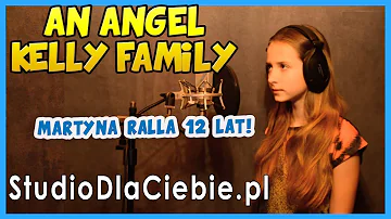 An Angel - Kelly Family (cover by Martyna Ralla)