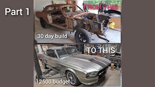 Mustang fastback built in 30 days from a rusty coupe 12,500 budget!!!! part 1