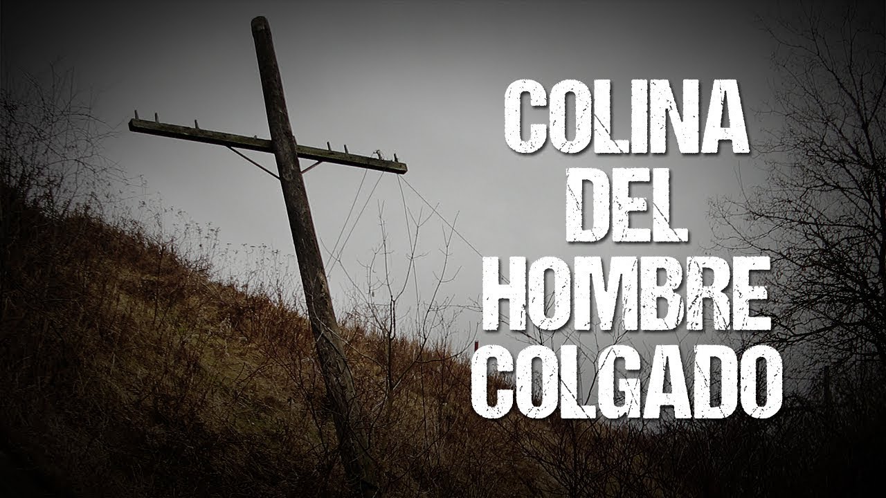 Colina del hombre colgado - Creepypasta