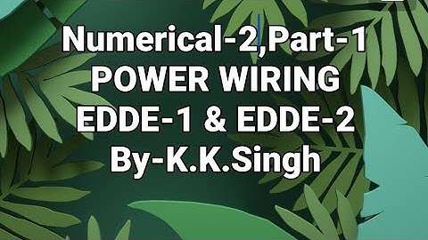 EDDE-1 & EDDE-2                           Q-2, Part-1. POWER WIRING