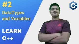 #2 DataTypes and Variables in C++ | C++ Programming Tutorial | Aditya Burgula