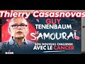 Thierry casanovas partage avec guy tenenbaum sur sa recidive du cancer et comment il va se battre