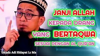 JANJI ALLAH Kepada Orang Yang BERTAQWA || Ustadz Adi Hidayat Lc Ma