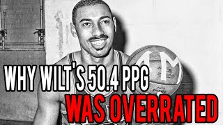 Why wilt chamberlain's 50.4 ppg season is overrated