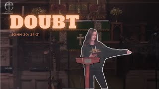 DOUBT | John 20: 24-31 Sermon