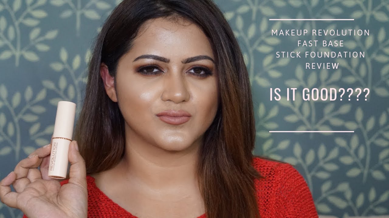 MAKEUP REVOLUTION FAST BASE STICK FOUNDATION REVIEW| INDIAN REVIEW| GoGlam