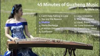 45 minutes Guzheng Popular Music - Olivia Lin Guzheng Cover Compilation