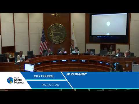 Santa Monica City Council Meeting May 26, 2026