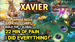 Xavier (Mythical Glory): Full Damage Solo Carry in 22 Minute Pain Game | BUILD TOP1 GLOBAL MLBB