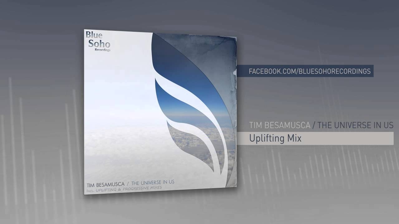 Perversion Blinke radiator Tim Besamusca - The Universe In Us (Uplifting Mix) - YouTube