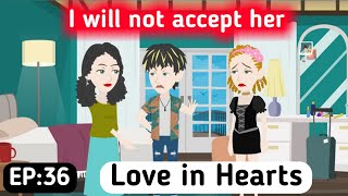 Love in Hearts 💕 Part 36 | English story | English Speaking Story |  English Simple Stories