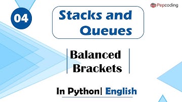 Balanced Brackets | Module : Basics Data Structures | In English | Python | Video_4