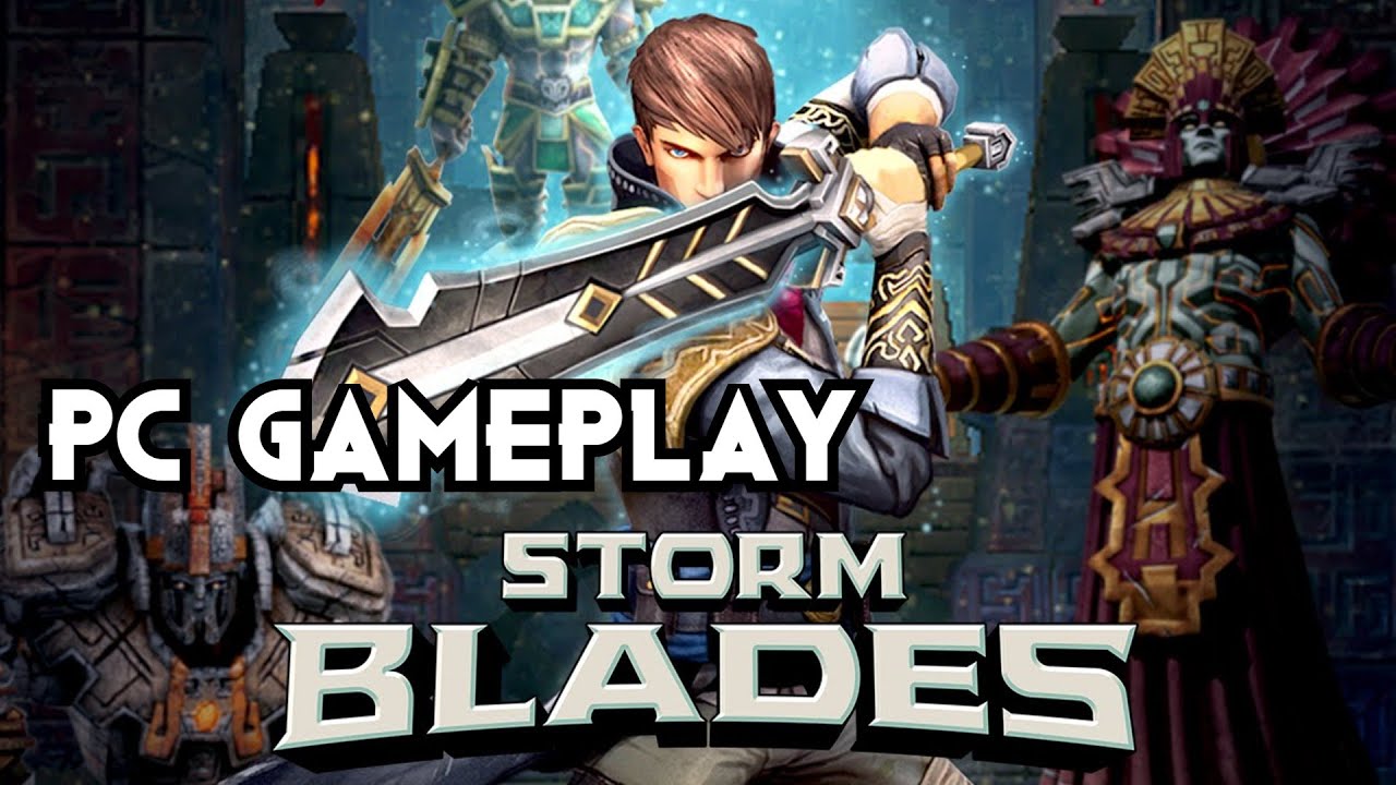 Stormblades Gameplay PC 1080p YouTube
