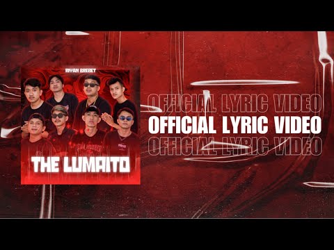 THE LUMAITO ( Official Lyric Video )
