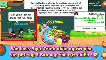 Ngọc Rồng FA | Quà pet top nạp, Săn "người yêu" boss ngọc trinh cực thú vị !