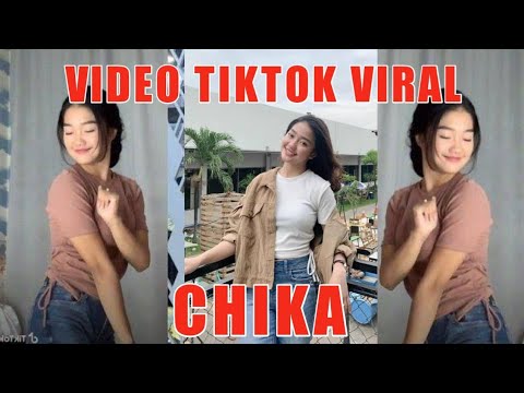VIDEO TIKTOK VIRAL CHIKA