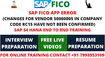 SAP FICO APP ERROR. CHANGES FOR VENDOR 50000005 IN COMPANY CODE RC15 HAVE NOT BEEN CONFIRMED