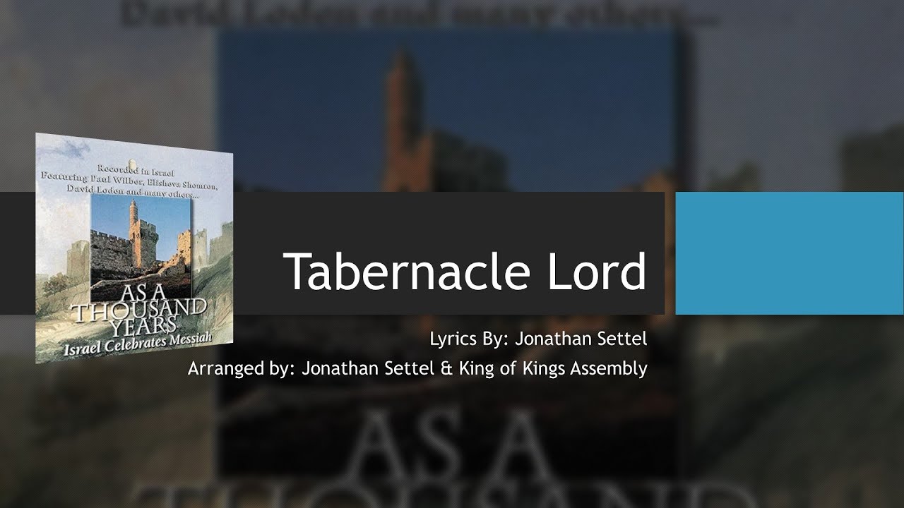 Tabernacle Lord - Dance