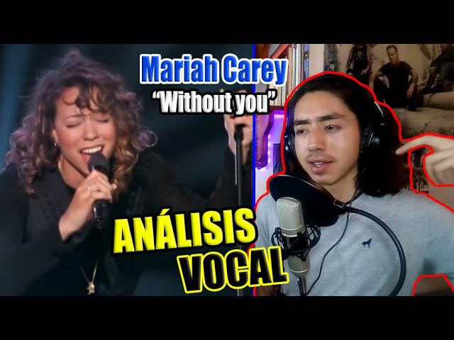 Mariah Carey "Without you" | Análisis A Su Técnica Vocal | *Porcayo*