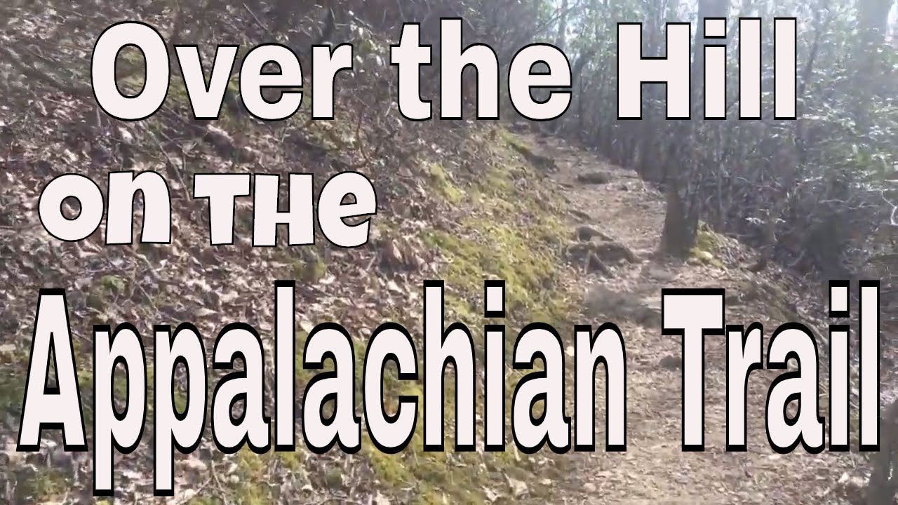 Over the Hill on the Appalachian Trail