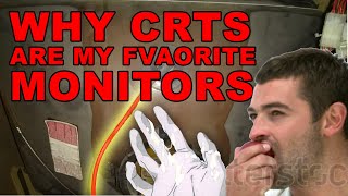why crts are my favorite monitors
