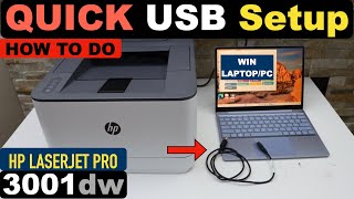 HP LaserJet Pro 3001dw USB Cable Setup With Windows Laptop/ PC For Fastest Printing.