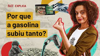 Afinal, o que explica o preço da gasolina subir tanto?