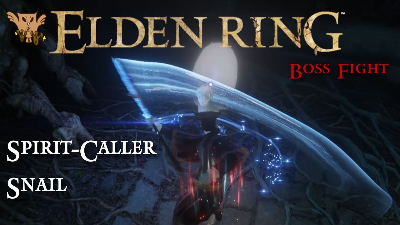 Elden Ring Boss Fight | หอยทากอัญเชิญวิญญาณ (Spirit-Caller Snail)