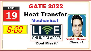 GATE 2022 LIVE Classes | All in One Module  | Mechanical Engg | Heat Transfer Lec 1 | Vishal Sir