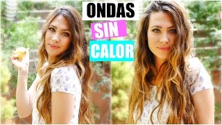ONDAS/RIZOS SIN CALOR (SIN PLANCHAS). SIN ESTROPEAR TU CABELLO | HEATLESS  WAVES - YouTube