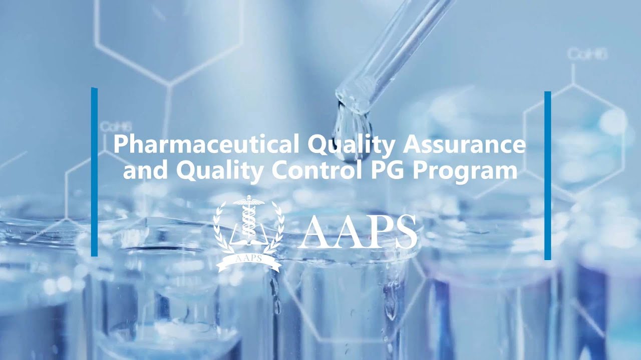 Pharmaceutical Quality Assurance and Quality Control (AAPS College