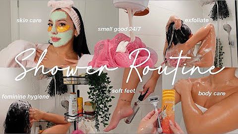 SHOWER ROUTINES