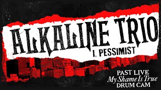 Alkaline Trio - I, Pessimist (Past Live 2014) - Derek Grant Drum Cam