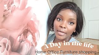 A day in the life || Home Office  Furniture shopping || South Africa Youtuber