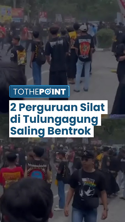 Bentrok Perguruan Silat di Tulungagung akibatkan 2 Orang Luka, Saling Kejar dan Pukul Satu Sama Lain
