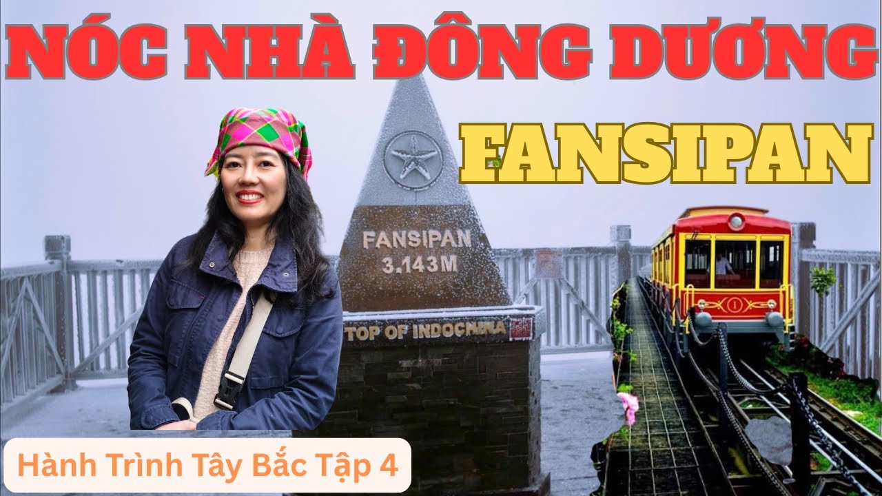 Khám Phá Đỉnh Fansipan, Sapa- Đi Cáp Treo Xuyên Mây, Trải Nghiệm Tàu Hỏa Leo Núi,...Quá Hùng Vĩ Luôn