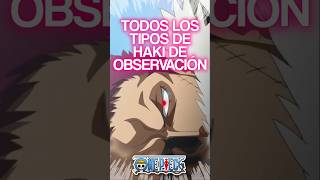 TODOS LOS TIPOS DE HAKI DE OBSERVACIÓN #onepieceteoria