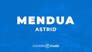 Mendua - Astrid KARAOKE VERSION