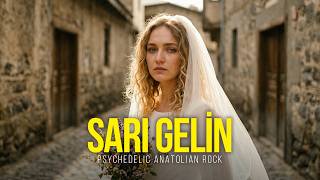 Sarı Gelin Psychedelic Anatolian Rock Cover