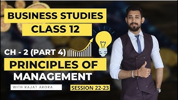 Principles of management | Class 12 | Business studies | Part 4