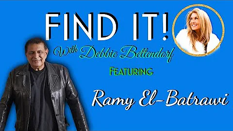 Find It! with Debbie Featuring Ramy El-Batrawi