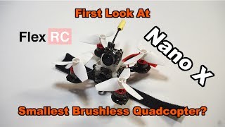 Download Lagu First Look at Nano X - Smallest 1S Brushless Quadcopter? MP3