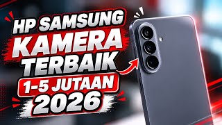 MURAH BANGET 🔥 REKOMENDASI HP SAMSUNG KAMERA TERBAIK 2026! HARGA MULAI 1 JUTA SAMPAI 5 JUTAAN!