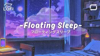 Floating Sleep ☁️ 2 Hour Calm Lofi Loop for Rest, Relaxation &amp; Healing 