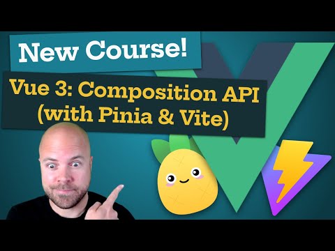 New Course! - Vue JS 3: Composition API (with Pinia & Vite)