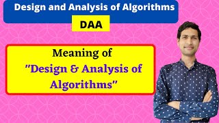 Meaning of Design and Analysis of Algorithms - DAA || Dilip Kumar Gangwar
