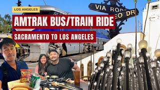 Amtrak Bustrain Ride From Sacramento To Los Angeles - Nognog In The City